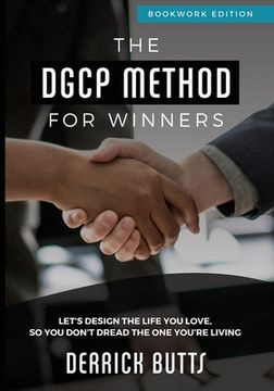 portada The DGCP Method for Winners: Living By Design vs. Default (en Inglés)