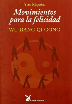 portada Movimientos Para la Felicidad: Wu Dang qi Gong