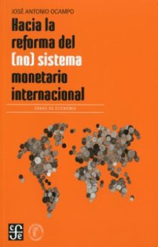 portada Hacia la Reforma del no Sistema Monetario (in Spanish)