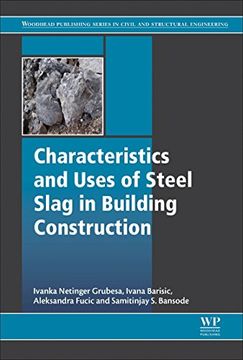portada Characteristics and Uses of Steel Slag in Building Construction (en Inglés)
