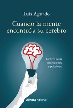 portada Cuando la Mente Encontro a su Cerebro (in Spanish)