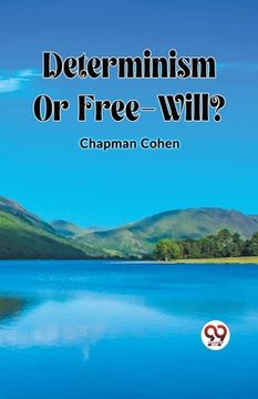 portada Determinism Or Free-Will? (en Inglés)