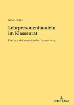 portada Lehrpersonenhandeln im Klassenrat: Eine interaktionsanalytische Untersuchung (in German)