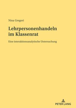 portada Lehrpersonenhandeln im Klassenrat: Eine interaktionsanalytische Untersuchung (en Alemán)