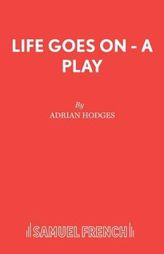 portada Life Goes on - A Play (en Inglés)