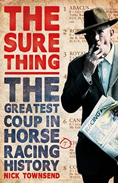 portada The Sure Thing: The Greatest Coup in Horse Racing History (en Inglés)