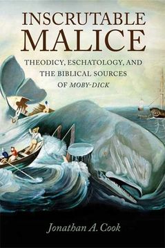 portada Inscrutable Malice: Theodicy, Eschatology, and the Biblical Sources of Moby-Dick (en Inglés)