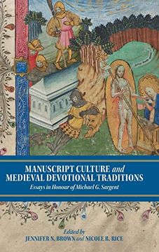 portada Manuscript Culture and Medieval Devotional Traditions: Essays in Honour of Michael g. Sargent (York Manuscript and Early Print Studies, 1) (en Inglés)