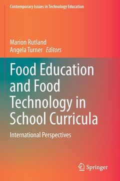 portada Food Education and Food Technology in School Curricula: International Perspectives (en Inglés)