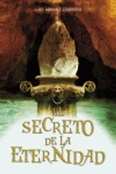 portada el secreto de la eternidad/ the secret of eternity (in Spanish)