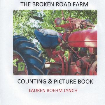 portada The Broken Road Farm Counting and Picture Book (en Inglés)