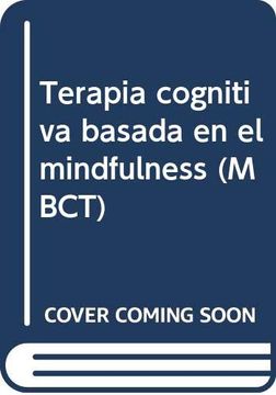 portada Terapia Cognitiva Basada en el Mindfulness (Mbct) (in Spanish)
