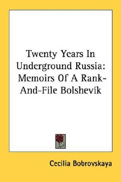 portada twenty years in underground russia: memoirs of a rank-and-file bolshevik (en Inglés)