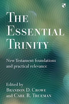 portada Essential Trinity: New Testament Foundations and Practical Relevance 