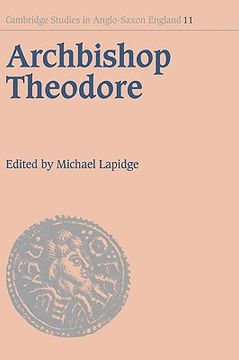 portada Archbishop Theodore: Commemorative Studies on his Life and Influence (Cambridge Studies in Anglo-Saxon England) (en Inglés)