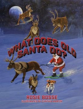 portada What Does Old Santa Do? (en Inglés)