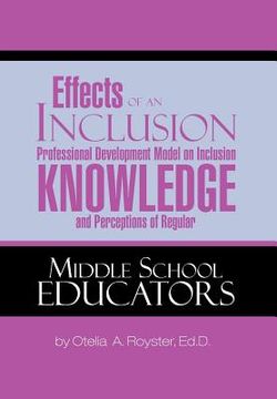 portada effects of an inclusion professional development model on inclusion knowledge and perceptions of regular middle school educators