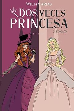 portada Dos Veces Princesa 2° Edición