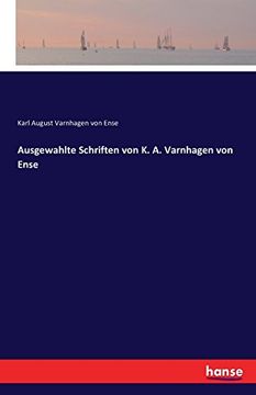portada Ausgewahlte Schriften von K. A. Varnhagen von Ense (German Edition)