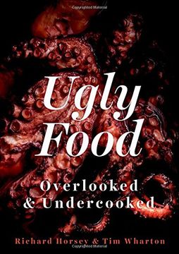 portada Ugly Food: Overlooked and Undercooked