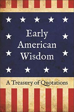 portada Early American Wisdom: A Treasury of Quotations 