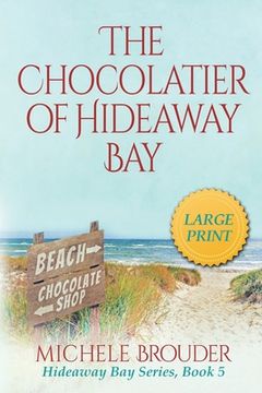 portada The Chocolatier of Hideaway Bay (Large Print) (en Inglés)