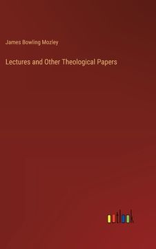 portada Lectures and Other Theological Papers (in English)