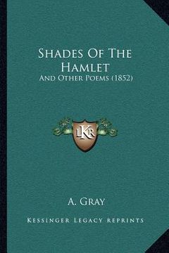 portada shades of the hamlet: and other poems (1852) (en Inglés)