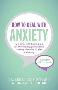 portada How to Deal with Anxiety: A 5-step, CBT-based plan for overcoming generalized anxiety disorder (GAD) and worry