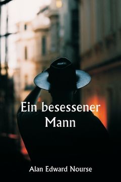 portada Ein besessener Mann (en Alemán)