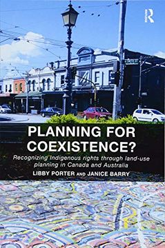 portada Planning for Coexistence? Recognizing Indigenous Rights Through Land-Use Planning in Canada and Australia (in English)