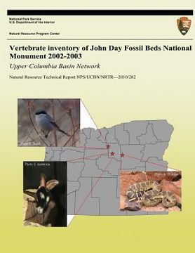 portada Vertebrate Inventory of John Day Fossil Beds National Monument 2002-2003: Upper Columbia Basin Network (en Inglés)