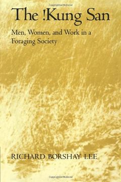 portada The! Kung San: Men, Women and Work in a Foraging Society (in English)