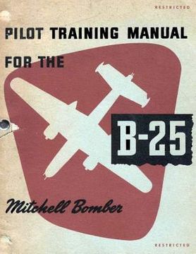 portada Pilot Training Manual for the Mitchell Bomber B-25 (en Inglés)