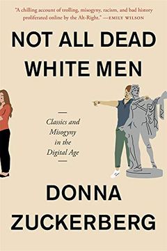 portada Not all Dead White Men: Classics and Misogyny in the Digital age (en Inglés)