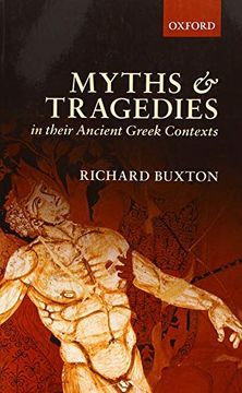 portada Myths and Tragedies in Their Ancient Greek Contexts (en Inglés)