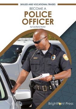 portada Become a Police Officer (en Inglés)