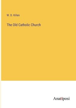 portada The Old Catholic Church (en Inglés)