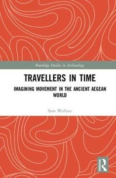 portada Travellers in Time: Imagining Movement in the Ancient Aegean World (en Inglés)