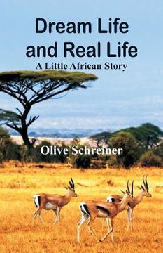 portada Dream Life and Real Life: A Little African Story (en Inglés)