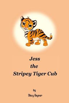 portada Jess the Stripey Tiger Cub (en Inglés)