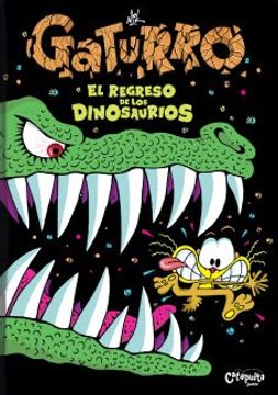 portada Gaturro. El Regreso de los Dinosaurios (in Spanish)