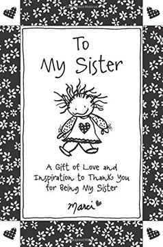portada To my Sister: A Gift of Love and Inspiration to Thank you for Being my Sister (en Inglés)