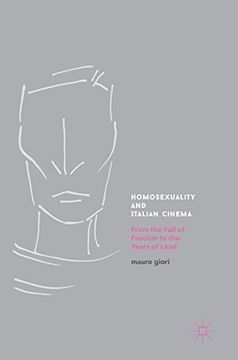 portada Homosexuality and Italian Cinema: From the Fall of Fascism to the Years of Lead