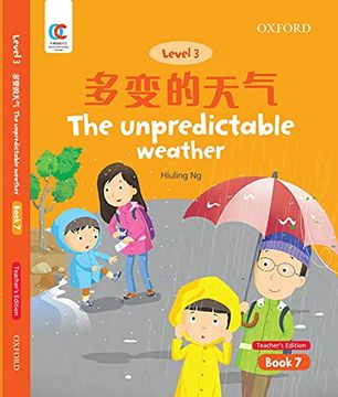 portada Oec Level 3 Student's Book 7, Teacher's Edition: The Unpredictable Weather (Oxford Elementary Chinese, Level 3, 7) (en Inglés)