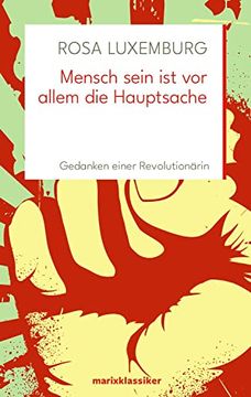 portada Mensch Sein ist vor Allem die Hauptsache: Gedanken Einer Revolutionärin (Marixklassiker) (in German)