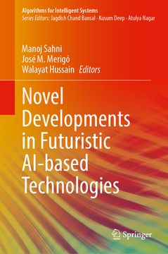 portada Novel Developments in Futuristic Ai-Based Technologies (in English)