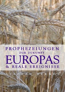 portada Prophezeiungen zur Zukunft Europas und reale Ereignisse (in German)