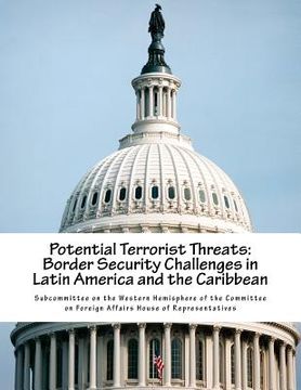 portada Potential Terrorist Threats: Border Security Challenges in Latin America and the Caribbean (en Inglés)