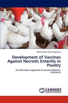 portada development of vaccines against necrotic enteritis in poultry (en Inglés)
